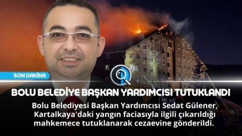 BOLU BELEDİYE BAŞKAN YARDIMCISI TUTUKLANDI