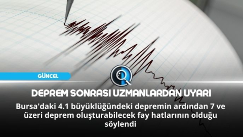 DEPREM SONRASI UZMANLARDAN UYARI