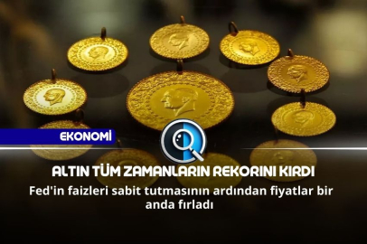 ALTIN TÜM ZAMANLARIN REKORINI KIRDI