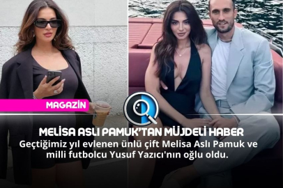 MELİSA ASLI PAMUK'TAN MÜJDELİ HABER