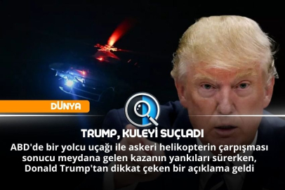 TRUMP, KULEYİ SUÇLADI