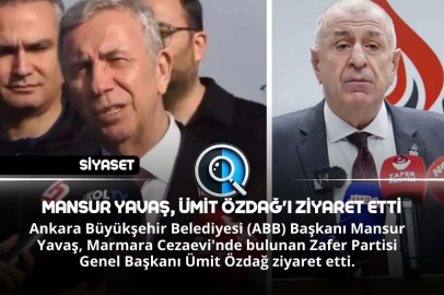MANSUR YAVAŞ, ÜMİT ÖZDAĞ'I ZİYARET ETTİ