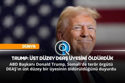 TRUMP: ÜST DÜZEY DEAŞ ÜYESİNİ ÖLDÜRDÜK