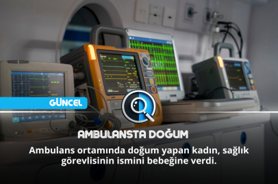 AMBULANSTA DOĞUM