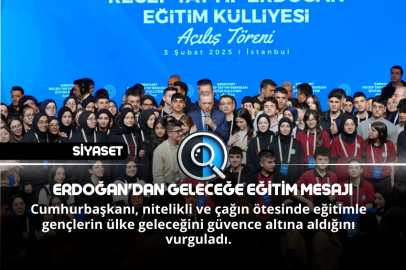 ERDOĞAN'DAN GELECEĞE EĞİTİM MESAJI