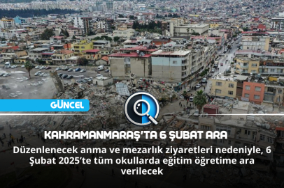 KAHRAMANMARAŞ'TA 6 ŞUBAT ARA