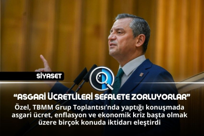 “ASGARİ ÜCRETLİLERİ SEFALETE ZORLUYORLAR”