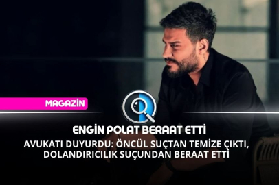 ENGİN POLAT BERAAT ETTİ