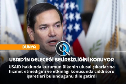 USAID’İN GELECEĞİ BELİRSİZLİĞİNİ KORUYOR