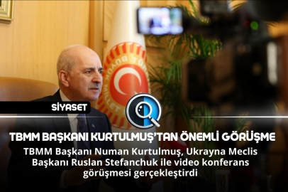 TBMM BAŞKANI KURTULMUŞ'TAN ÖNEMLİ GÖRÜŞME