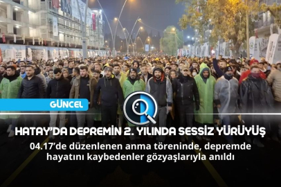 HATAY’DA SESSİZ YÜRÜYÜŞ