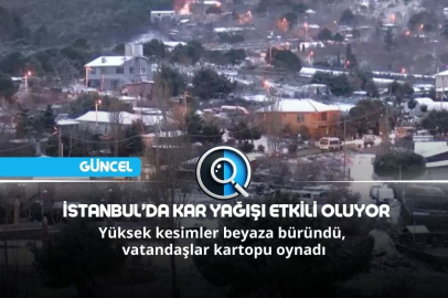 İSTANBUL’DA KAR YAĞIŞI ETKİLİ OLUYOR