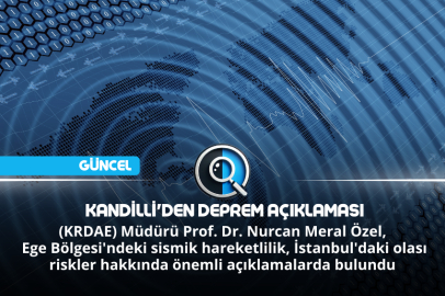 KANDİLLİ'DEN DEPREM AÇIKLAMASI