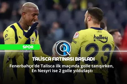 TALİSCA FIRTINASI BAŞLADI