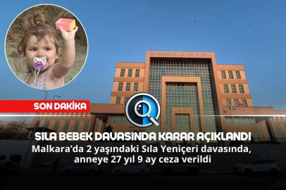 SILA BEBEK DAVASINDA KARAR AÇIKLANDI