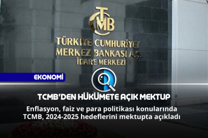 TCMB'DEN HÜKÜMETE AÇIK MEKTUP
