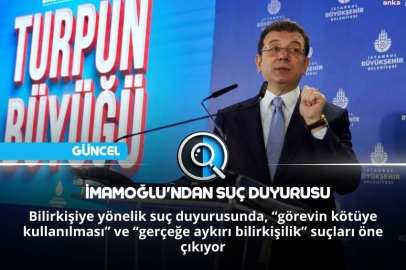 İMAMOĞLU'NDAN SUÇ DUYURUSU