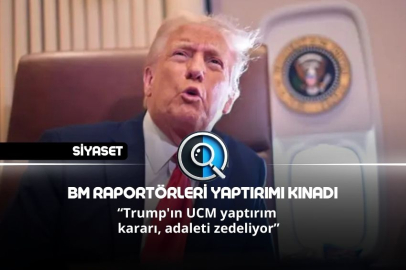 BM RAPORTÖRLERİ YAPTIRIMI KINADI