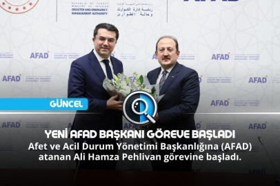 YENİ AFAD BAŞKANI GÖREVE BAŞLADI