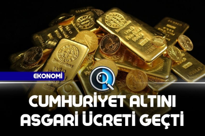 CUMHURİYET ALTINI ASGARİ ÜCRETİ