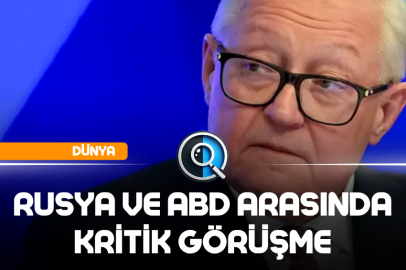 RUSYA VE ABD ARASINDA KRİTİK GÖRÜŞME