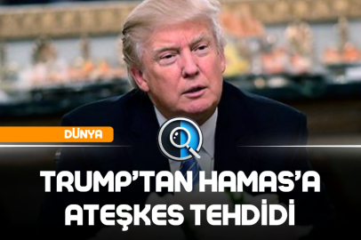 TRUMP’TAN HAMAS’A ATEŞKES TEHDİDİ