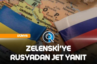 ZELENSKİ'YE RUSYADAN JET YANIT