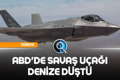 ABD'DE SAVAŞ UÇAĞI DENİZE DÜŞTÜ