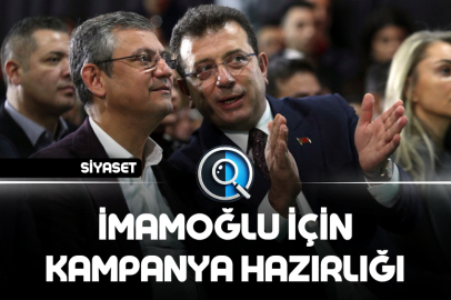 İMAMOĞLU İÇİN KAMPANYA HAZIRLIĞI