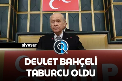 DEVLET BAHÇELİ TABURCU OLDU