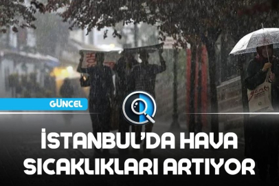 HAVA SICAKLIKLARI ARTIYOR