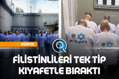 FİLİSTİNLİLERİ TEK TİP KIYAFETLE BIRAKTI