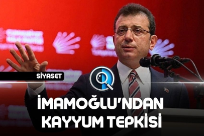 İMAMOĞLU'NDAN KAYYUM TEPKİSİ