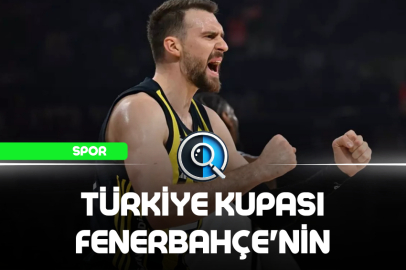 TÜRKİYE KUPASI FENERBAHÇE'NİN