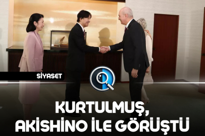 KURTULMUŞ, AKİSHİNO İLE GÖRÜŞTÜ