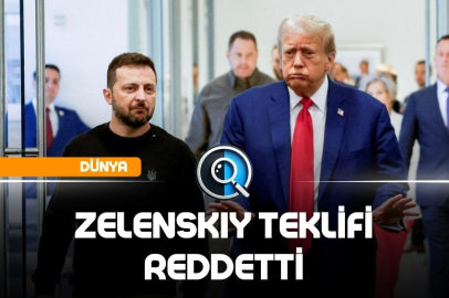 ZELENSKIY TEKLİFİ REDDETTİ