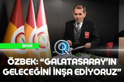 ÖZBEK: “GALATASARAY’IN GELECEĞİNİ İNŞA EDİYORUZ”