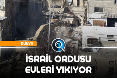 İSRAİL ORDUSU EVLERİ YIKIYOR