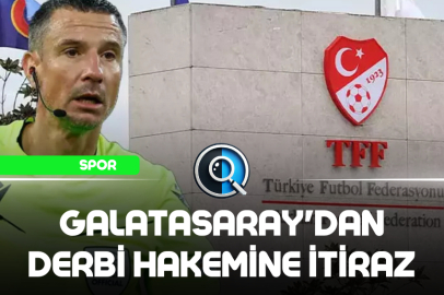 GALATASARAY'DAN DERBİ HAKEMİNE İTİRAZ