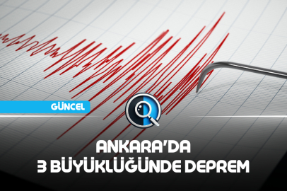 ANKARA'DA 3 BÜYÜKLÜĞÜNDE DEPREM