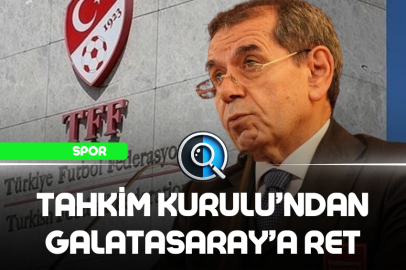 TAHKİM KURULU’NDAN GALATASARAY’A RET