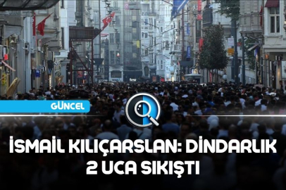 ‘’DİNDARLIK 2 UCA SIKIŞTI’’