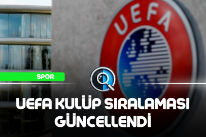 UEFA KULÜP SIRALAMASI GÜNCELLENDİ