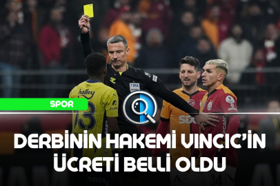 DERBİNİN HAKEMİ VINCIC'İN ÜCRETİ BELLİ OLDU