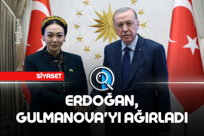 ERDOĞAN, GULMANOVA'YI AĞIRLADI