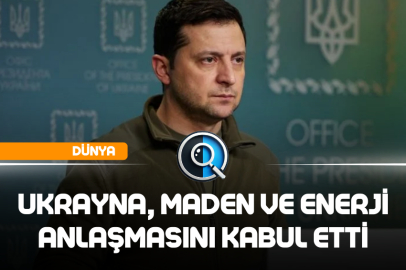 UKRAYNA, MADEN VE ENERJİ ANLAŞMASINI KABUL ETTİ