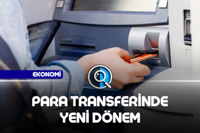 PARA TRANSFERİNDE YENİ DÖNEM