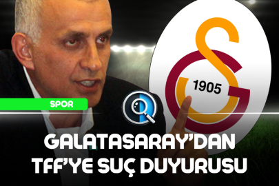 GALATASARAY’DAN TFF'YE SUÇ DUYURUSU