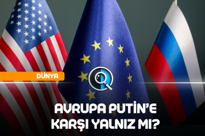 AVRUPA PUTİN’E KARŞI YALNIZ MI?