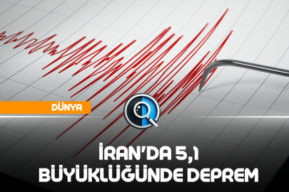 İRAN'DA 5,1 BÜYÜKLÜĞÜNDE DEPREM